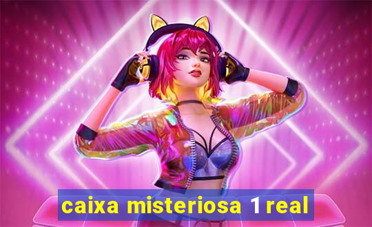 caixa misteriosa 1 real